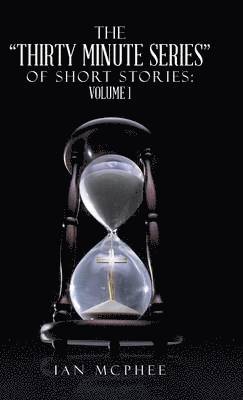 Ian McPhee, Ian Mcphee - Thirty Minute Series of Short Stories, Inbunden