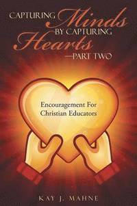 bokomslag Capturing Minds by Capturing Hearts-Part Two