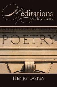 bokomslag Meditations of My Heart