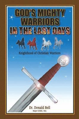 God's Mighty Warriors in the Last Days 1