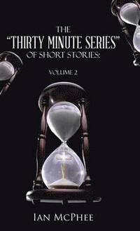 bokomslag The &quot;Thirty Minute Series&quot; of Short Stories