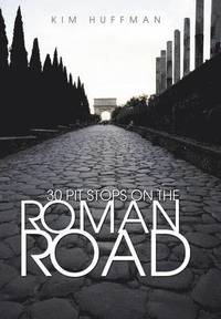 bokomslag 30 Pit Stops on the Roman Road