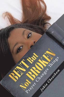 Bent But Not Broken