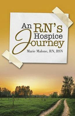An RN's Hospice Journey 1