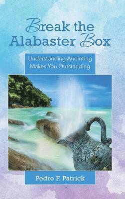 Break the Alabaster Box 1