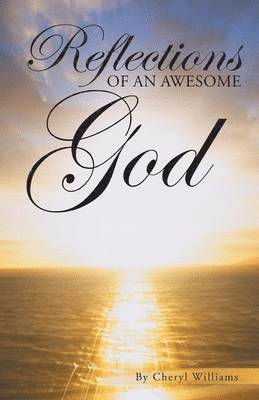 Reflections of an Awesome God 1