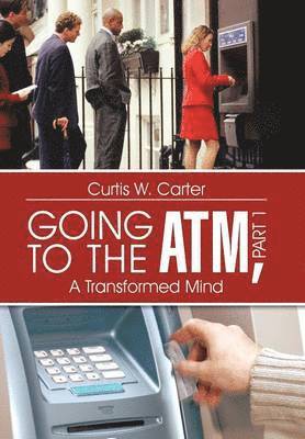Going to the ATM, Part 1 1