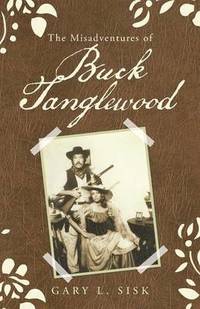 bokomslag Misadventures of Buck Tanglewood