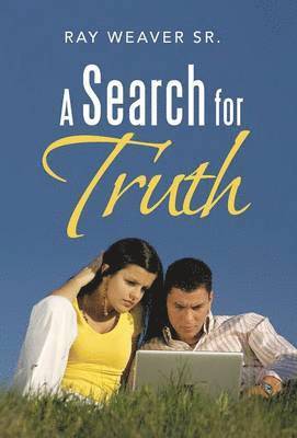 A Search for Truth 1