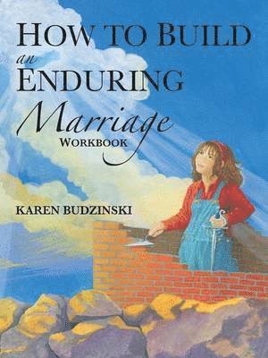 bokomslag How to Build an Enduring Marriage Workbook