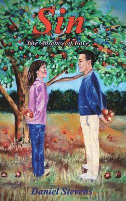 Sin the Absence of Love