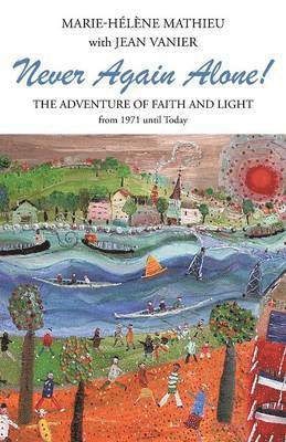 Marie-Helene Mathieu, Jean Vanier - Never Again Alone!, Häftad