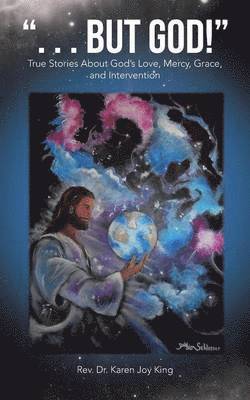 Karen Joy King, Rev Dr Karen Joy King, Rev Karen Joy King - But God!, Häftad