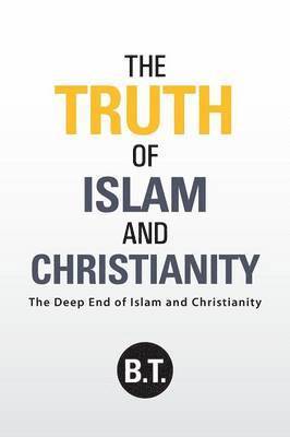 bokomslag Truth of Islam and Christianity