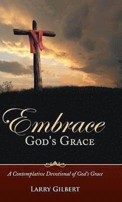 bokomslag Embrace God's Grace