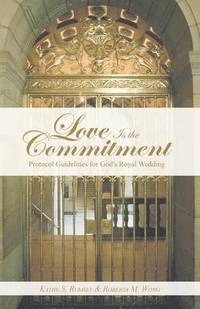 bokomslag Love Is the Commitment