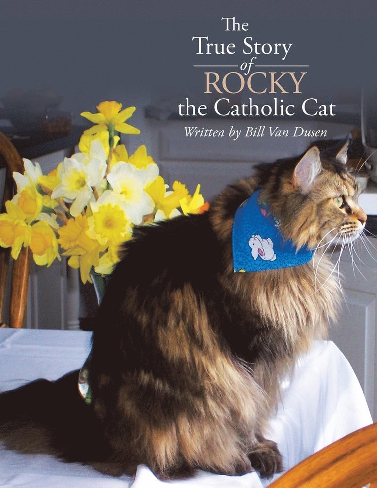 The True Story of Rocky the Catholic Cat 1