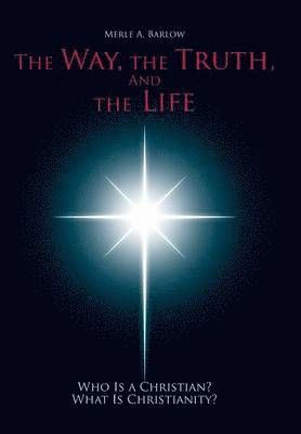 Way, the Truth, and the Life