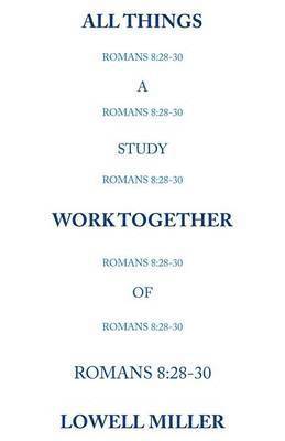 bokomslag All Things Romans 8