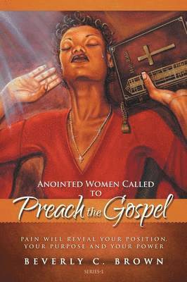 bokomslag Anointed Women Called to Preach the Gospel