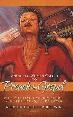 bokomslag Anointed Women Called to Preach the Gospel