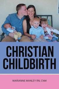 bokomslag Christian Childbirth