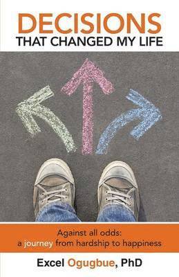 bokomslag Decisions That Changed My Life