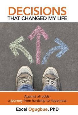 bokomslag Decisions That Changed My Life