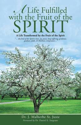 A Life Fulfilled with the Fruit of the Spirit 1