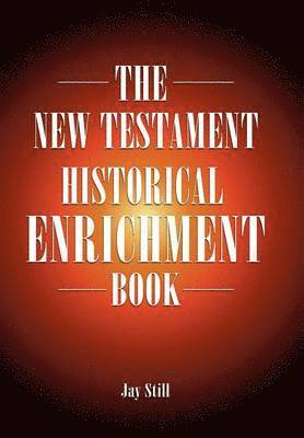 The New Testament Historical Enrichment Book 1