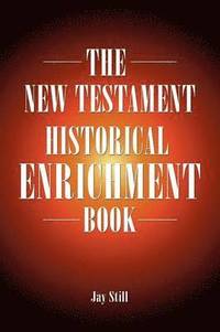 bokomslag New Testament Historical Enrichment Book