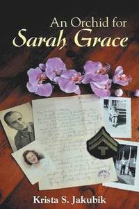 bokomslag An Orchid for Sarah Grace