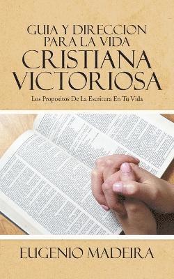 Eugenio Madeira, EUGENIO MADEIRA - Guia Y Direccion Para La Vida Cristiana Victoriosa, Häftad