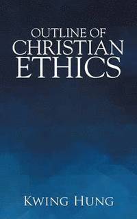 bokomslag Outline of Christian Ethics