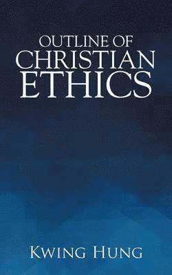 bokomslag Outline of Christian Ethics