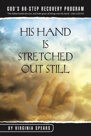 bokomslag His Hand Is Stretched Out Still