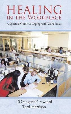 Healing in the Workplace 1