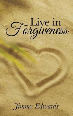 Live in Forgiveness 1