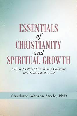 Essentials of Christianity and Spiritual Growth 1