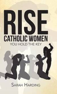 bokomslag Rise Catholic Women