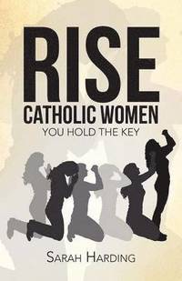 bokomslag Rise Catholic Women
