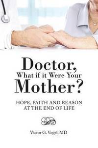 bokomslag Doctor, What if it Were Your Mother?
