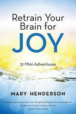 bokomslag Retrain Your Brain for Joy