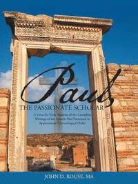 bokomslag Paul, the Passionate Scholar