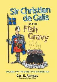 bokomslag Sir Christian de Galis and the Fish Gravy