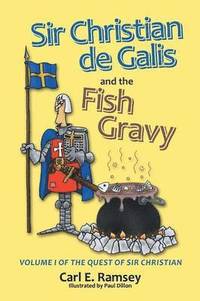 bokomslag Sir Christian de Galis and the Fish Gravy