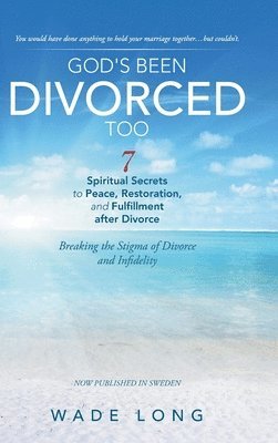 bokomslag God's Been Divorced Too