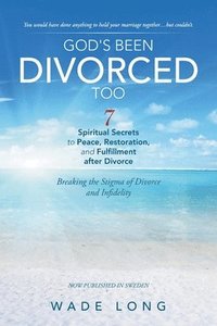 bokomslag God's Been Divorced Too