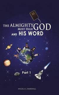 bokomslag Almighty Most High God and His Word
