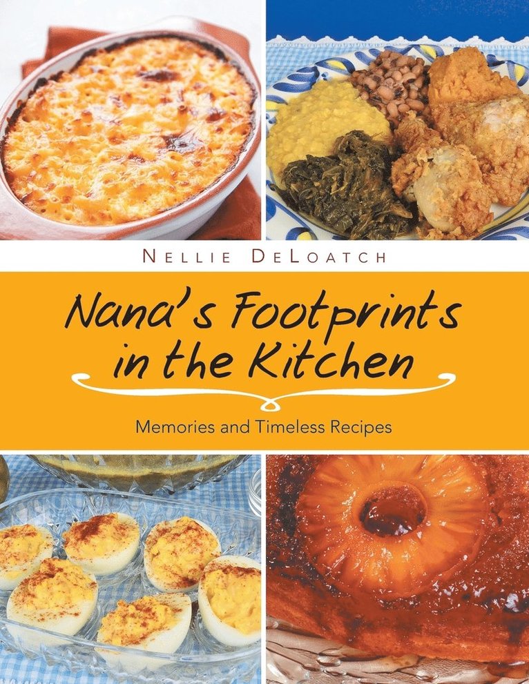 Nellie Deloatch, Nellie DeLoatch - Nana's Footprints in the Kitchen, Häftad
